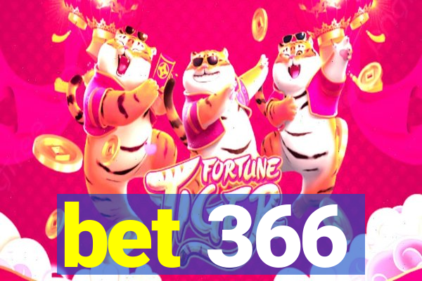 bet 366